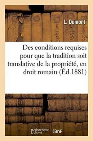 Des Dons Manuels, En Droit Français: Thèse Pour Le Doctorat de Dumont