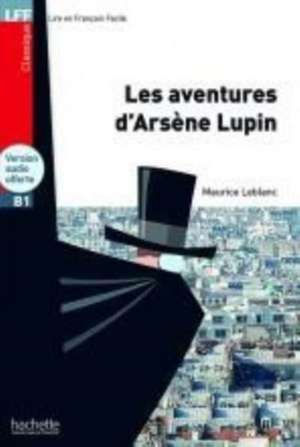 Les Aventures D'Arsene Lupin + CD Audio MP3(LeBlanc)