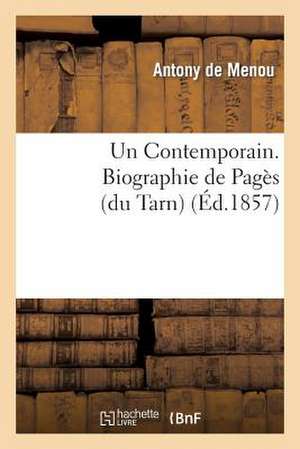 Un Contemporain. Biographie de Pages (Du Tarn)