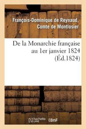 de La Monarchie Francaise Au 1er Janvier 1824