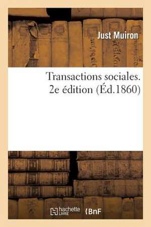 Transactions Sociales. 2e Édition de Muiron-J