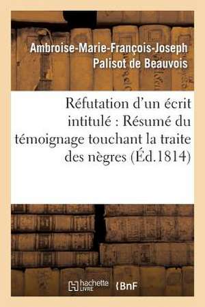 Refutation D'Un Ecrit Intitule