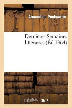 Dernieres Semaines Litteraires