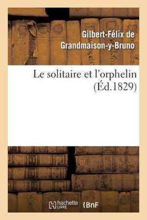 Le Solitaire Et L'Orphelin