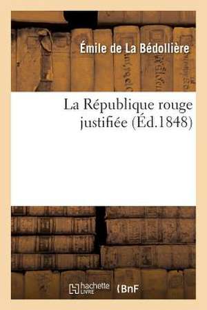 La Republique Rouge Justifiee