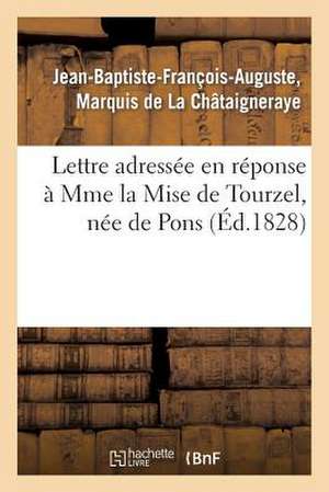 Lettre Adressee En Reponse a Mme La Mise de Tourzel, Nee de Pons, Suivie Du Sommaire Analytique