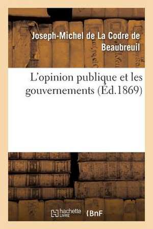 L'Opinion Publique Et Les Gouvernements