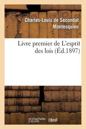 Livre Premier de L'Esprit Des Lois