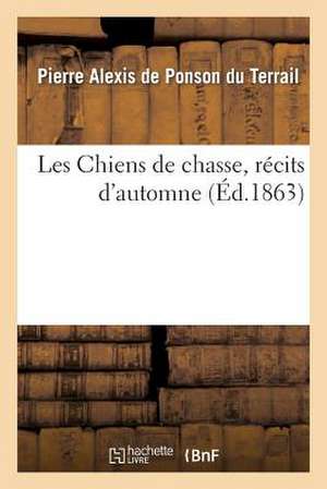 Les Chiens de Chasse, Recits D'Automne