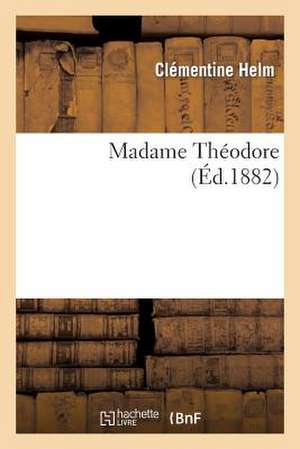 Madame Theodore