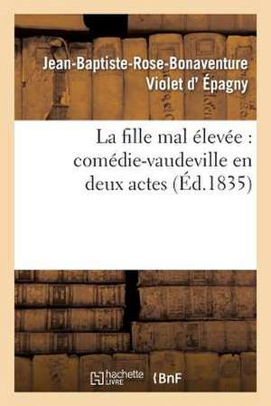 La Fille Mal Elevee