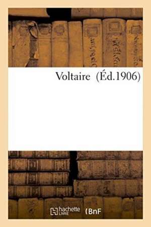 Voltaire de Sans Auteur