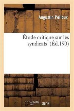 Étude Critique Sur Les Syndicats de Garantie Textes Applicables À Ces Organisations de Pelloux