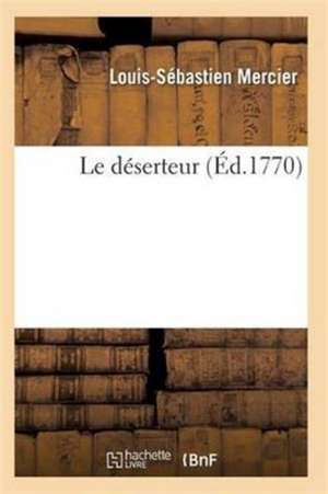 Le Déserteur de Mercier-L-S