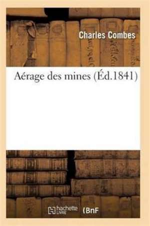 Aérage Des Mines de Combes-C