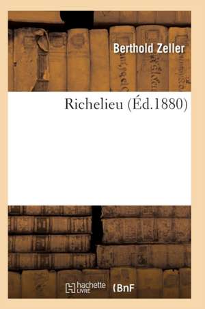 Richelieu de Zeller-B