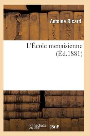 L'École Menaisienne de Ricard-A