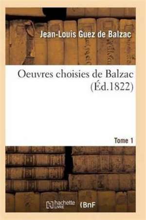 Oeuvres Choisies de Balzac T03 de de Balzac-J-L