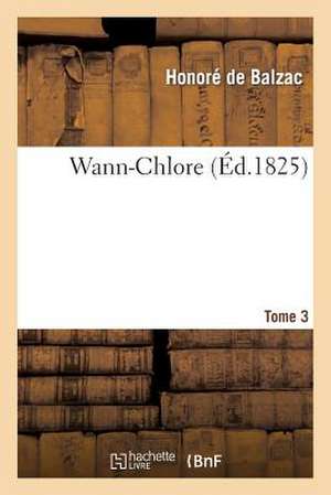 Wann-Chlore. Tome 3