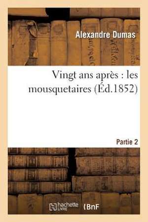 Vingt ans après de Dumas A