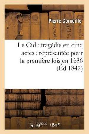 Corneille, P: Cid