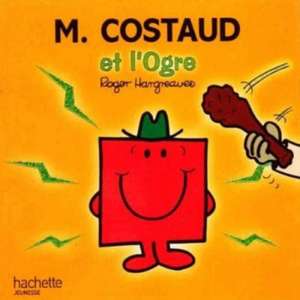 Monsieur Costaud Et L'Ogre de Roger Hargreaves