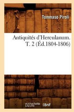 Antiquites D'Herculanum. T. 2 de Tommaso Piroli