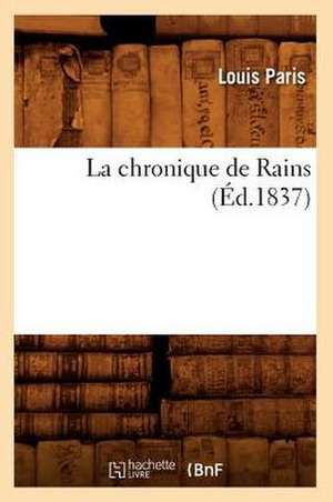 La Chronique de Rains (Ed.1837) de Sans Auteur