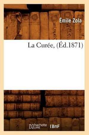 La Curee, (Ed.1871) de Emile Zola