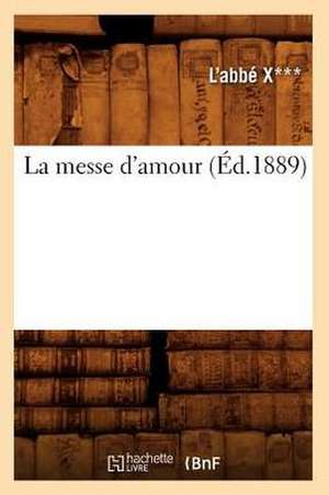 La Messe D'Amour (Ed.1889) de X