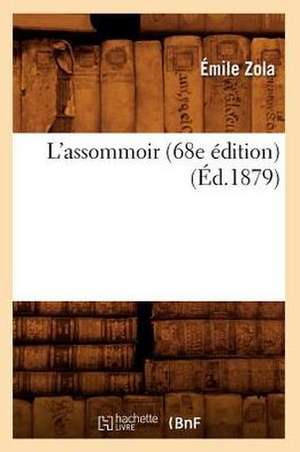 L'Assommoir (68e Edition) (Ed.1879) de Emile Zola