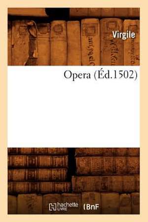 Opera (Éd.1502) de Virgile