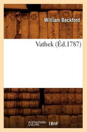 Vathek (Éd.1787) de William Beckford