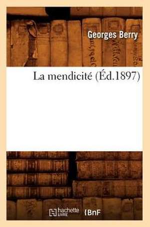 La mendicité (Éd.1897) de Georges Berry