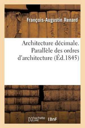 Architecture Decimale. Parallele Des Ordres D'Architecture