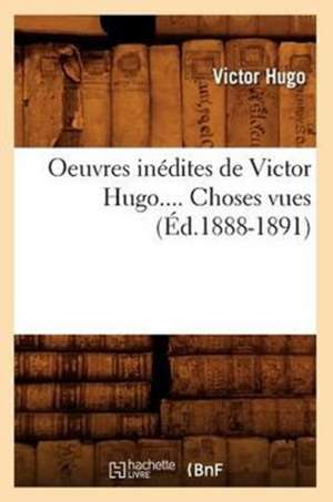 Oeuvres Inedites de Victor Hugo. Theatre En Liberte (Ed.1888-1891) de Victor Hugo