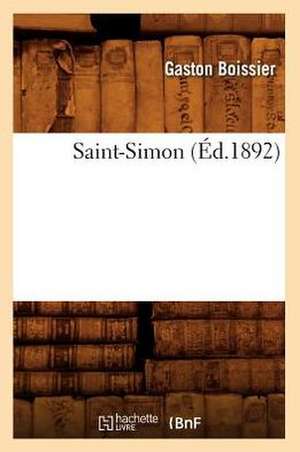 Saint-Simon (Ed.1892) de Boissier G.