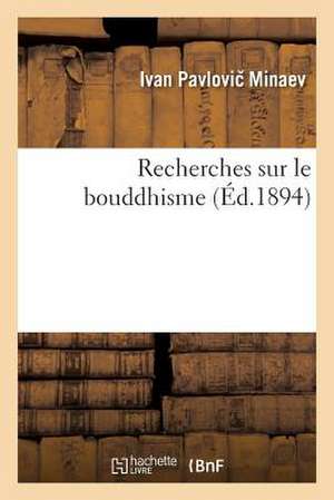 Recherches Sur Le Bouddhisme