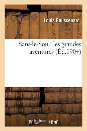 Sans-Le-Sou de Boussenard-L