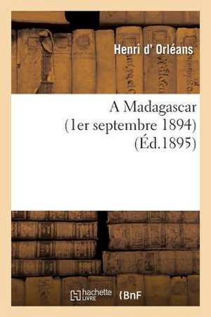 A Madagascar (1er Septembre 1894)