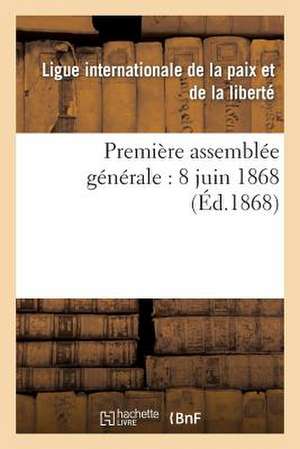 Premiere Assemblee Generale