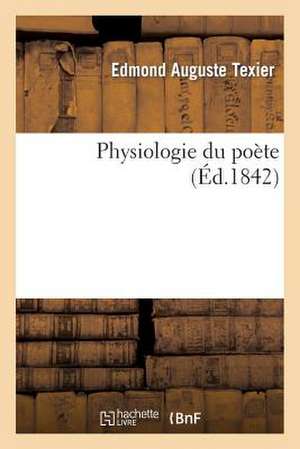 Physiologie Du Poete