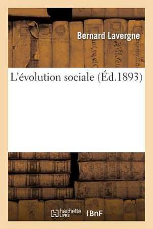 L'évolution sociale de Bernard Lavergne
