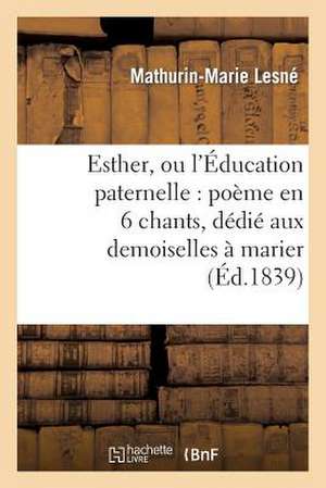 Esther, Ou L'Education Paternelle