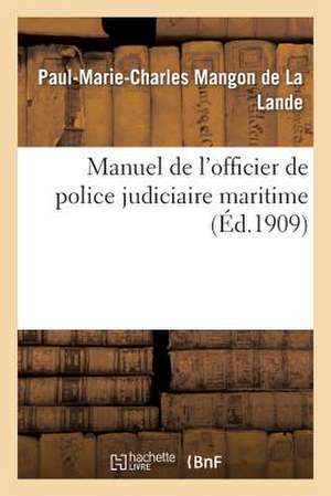 Manuel de L'Officier de Police Judiciaire Maritime