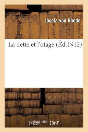 La Dette Et L'Otage