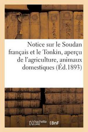 Notice Sur Le Soudan Francais Et Le Tonkin, Apercu de L'Agriculture, Animaux Domestiques: , Hygiene Des Equides D'Importation, Pathogenie de Sans Auteur