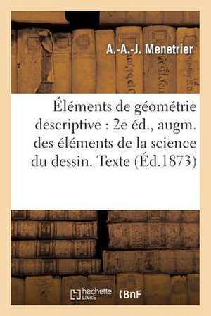 Éléments de géométrie descriptive de A. Menetrier