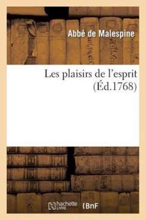 Les Plaisirs de L'Esprit de Sans Auteur