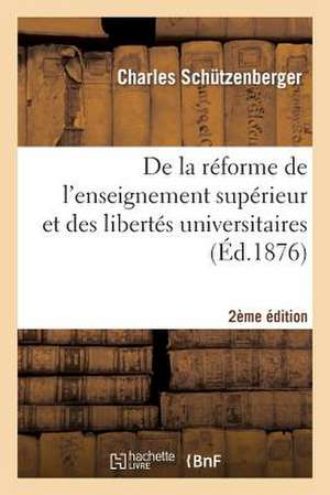 de La Reforme de L'Enseignement Superieur Et Des Libertes Universitaires 2e Edition de Sans Auteur